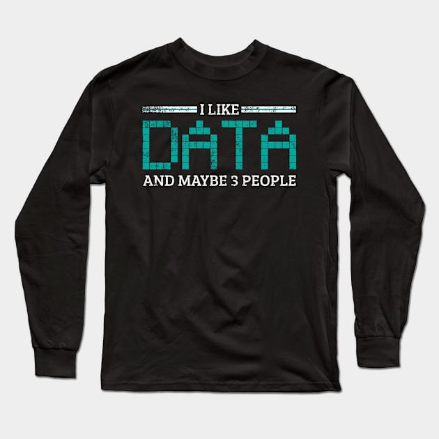 Data Informatics Long Sleeve T-Shirt by KAWAIITEE